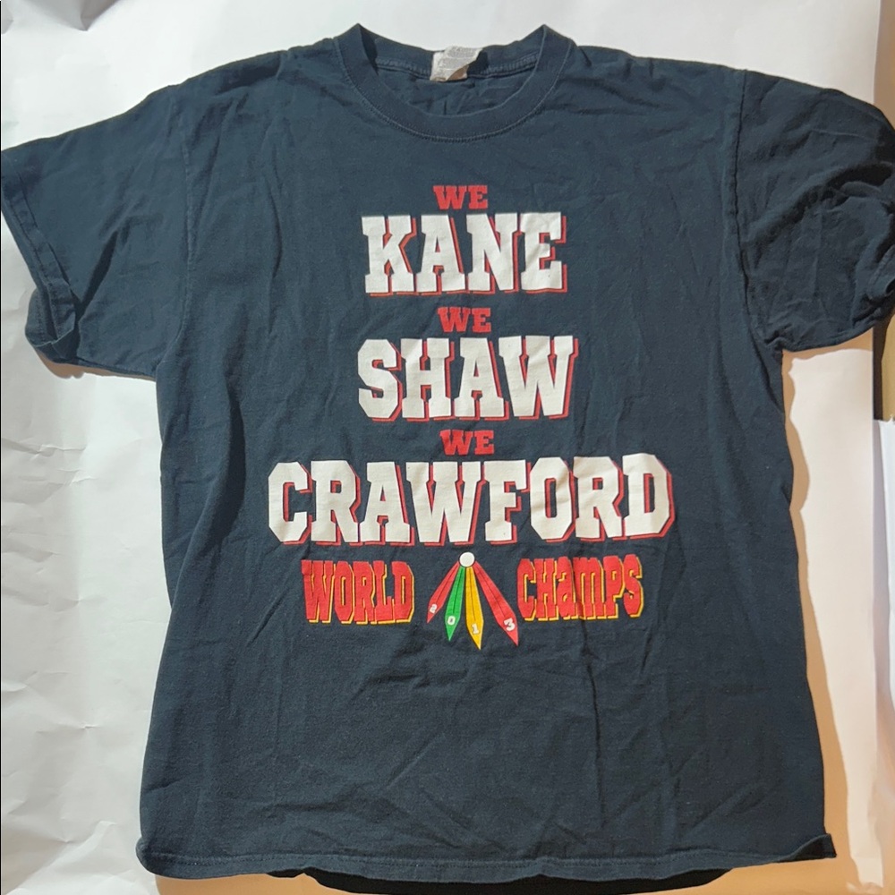 Chicago Blackhawks “We Kane, We Shaw, We Crawford” 2013 World Champs